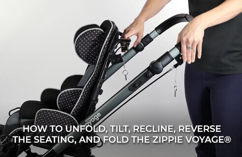 How to Unfold, Tilt, Recline, Reverse, and Fold the Zippie Voyage