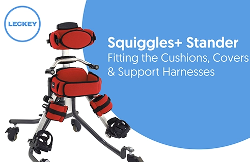 Squiggles+ Stander - Fitting the Cushions, Covers & Support Harnesses
